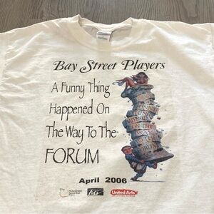 Vintage Funny Thing Happened On the Way Forum Bay Street Players White Tee Large
